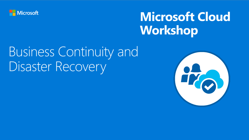 Business continuity and disaster recovery workshop